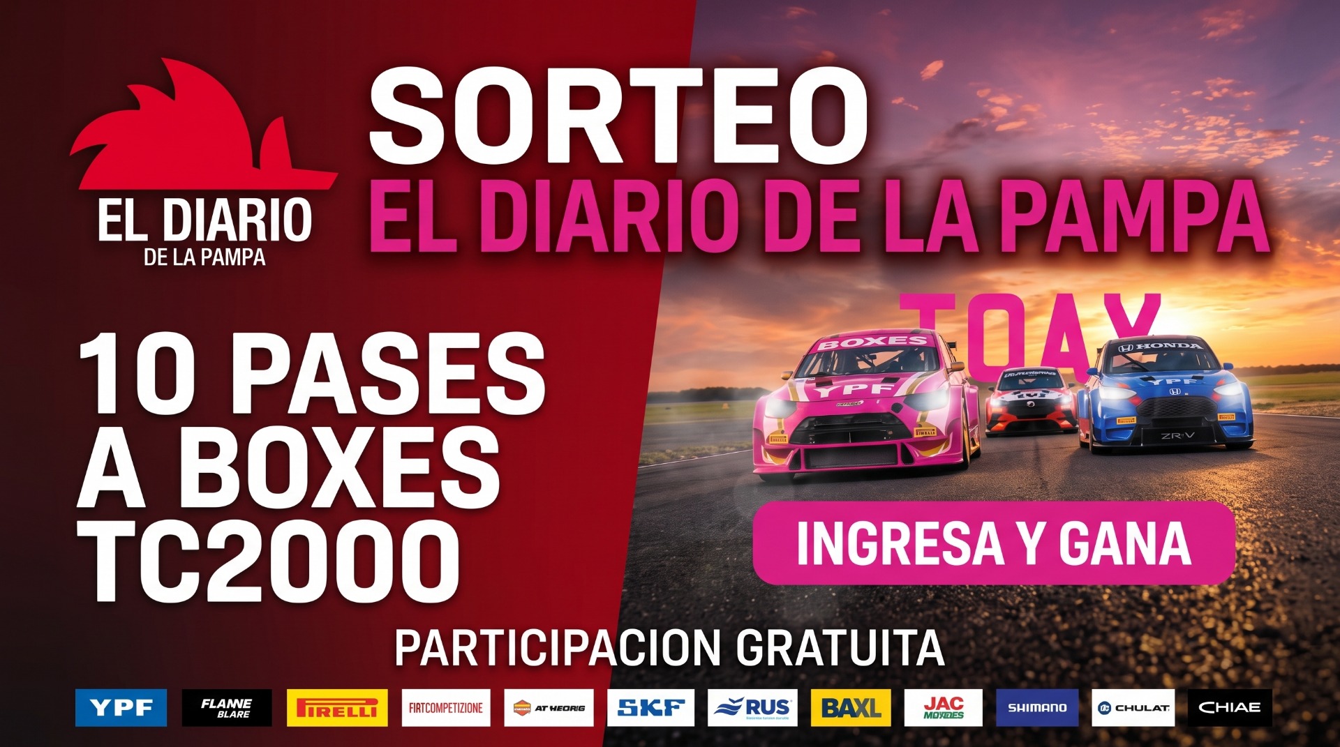 PARTICIPA DEL SORTEO
EL DIARIO DE LA PAMPA
10 PASES A BOXES TC2000